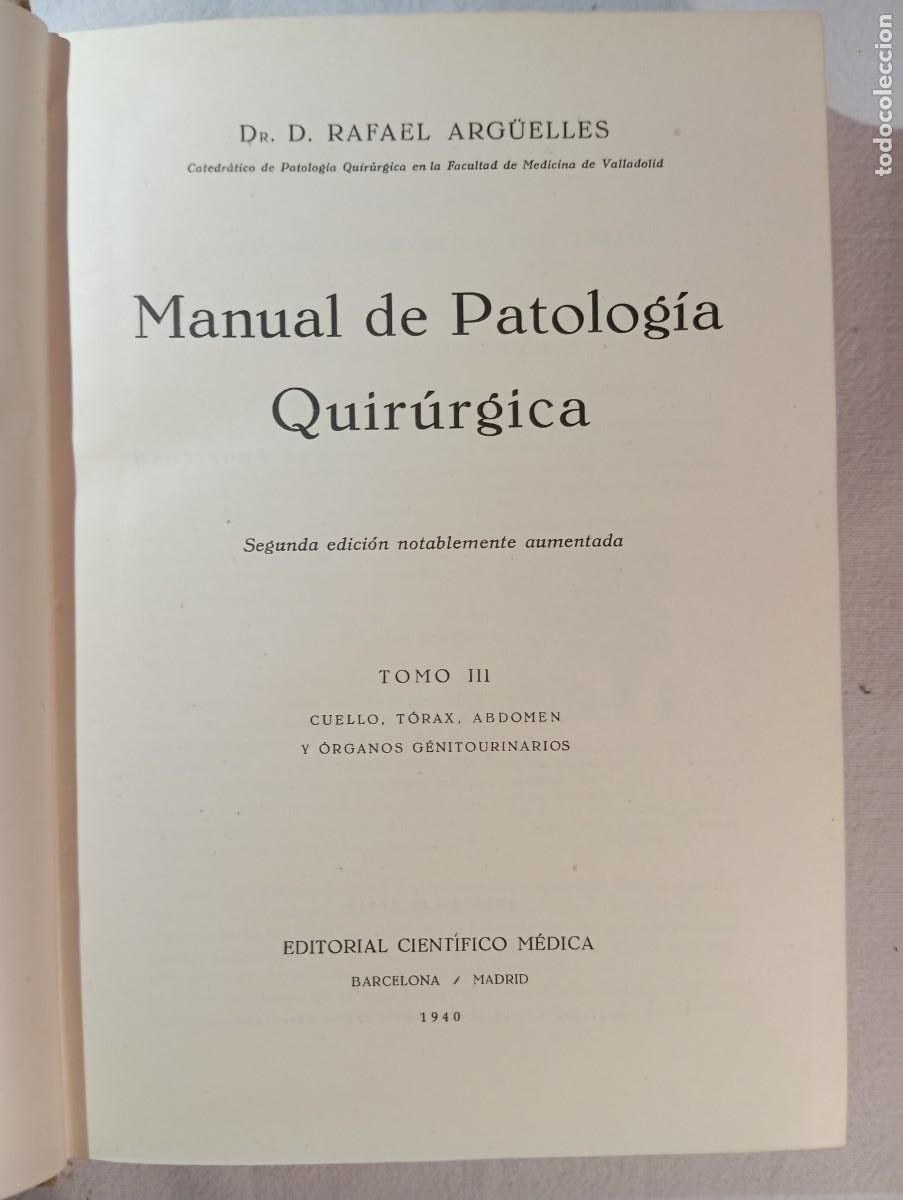 Gebrauchte B&uuml;cher: Manual De Patolog&iacute;a Quir&uacute;rgica Rafael Arg&uuml;elles 1940 Obra Completa 3 Tomos Cient&iacute;fico M&eacute;dica