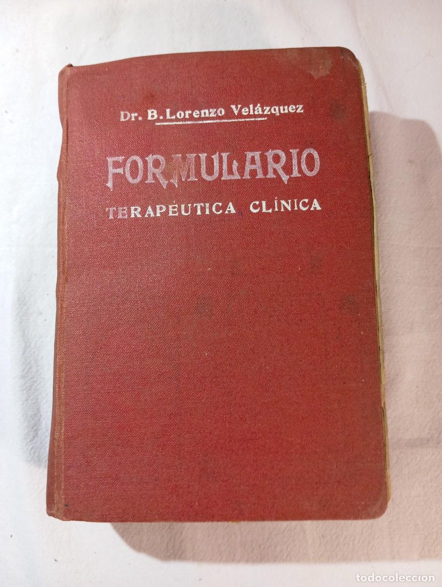 Libros de segunda mano: Formulario Terap&eacute;utica Cl&iacute;nica Dr Lorenzo Vel&aacute;zquez 1940 3&ordf; Edici&oacute;n + Publicidad Harinas Artiach