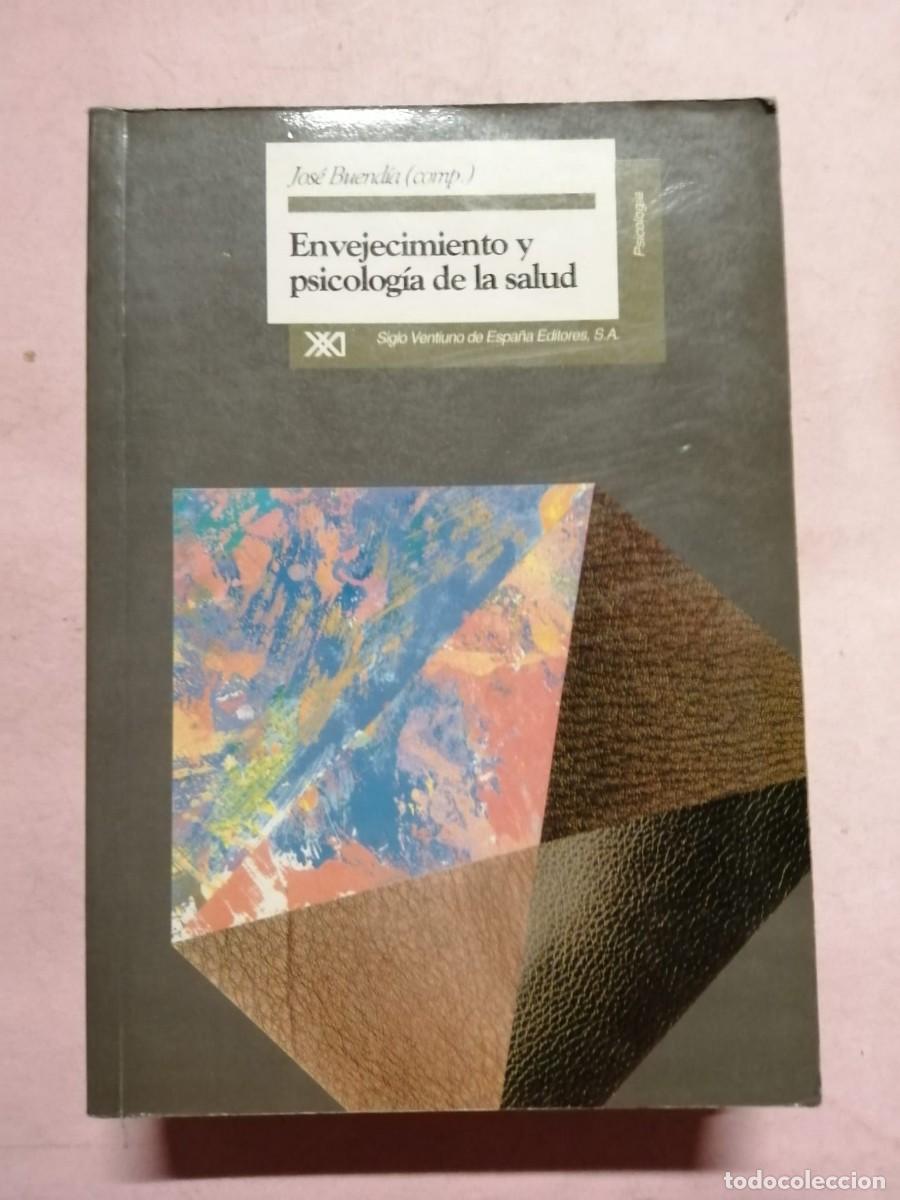 Libros de segunda mano: ENVEJECIMIENTO Y PSICOLOGIA DE LA SALUD (JOSE BUENDIA)