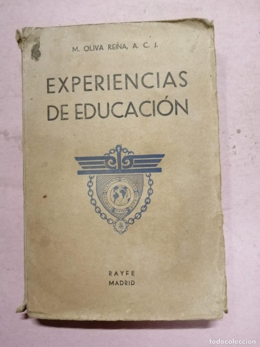 Libros de segunda mano: EXPERIENCIAS DE EDUCACION (M. OLIVO REINA A.C. J.)