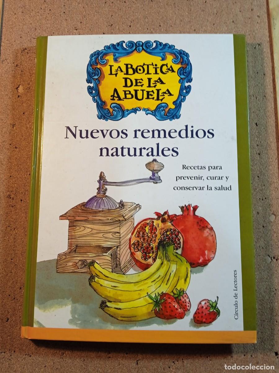 Second hand books: NUEVOS REMEDIOS NATURALES LE BOTICA DE LA ABUELA RECETAS PARA PREVENIR CURAR Y CONSERVAR LA SALUD