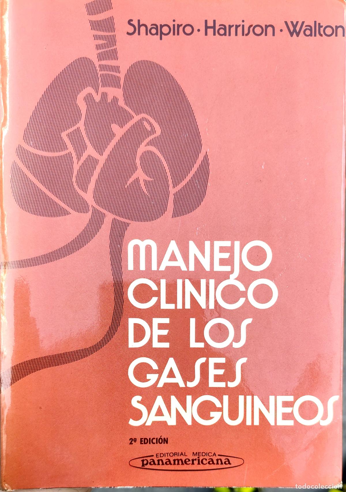 Gebrauchte B&uuml;cher: MANEJO CL&Iacute;NICO DE LOS GASES SANGUINEOS. SHAPIRO. HARRISON. WALTON. MEDICINA.