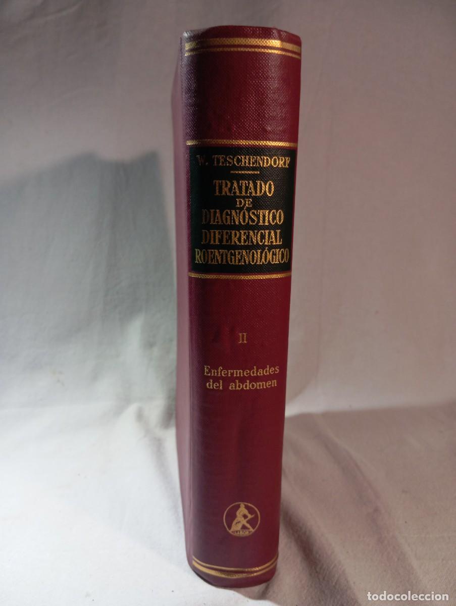 Livres d'occasion: Tratado Diagn&oacute;stico Diferencial Roentgenol&oacute;gico Abdomen Teschendorf 1956 Editorial Labor