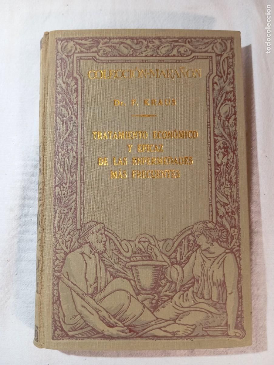 Libros de segunda mano: Tratamiento Economico Enfermedades Dr Kraus 1929 Manuel Marin Coleccion Mara&ntilde;on + Manuscrito