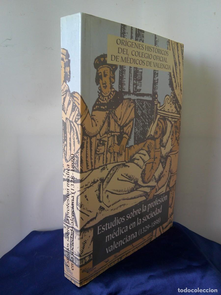 Libros de segunda mano: &iexcl;&iexcl;ESTUDIOS SOBRE LA PROFESION MEDICA EN LA SOCIEDAD VALENCIANA.(1329-1898).Firmado. !C-32.