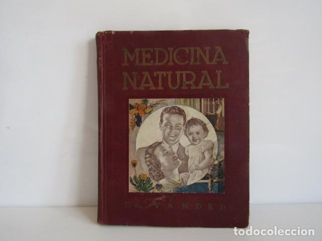 Libros de segunda mano: LIBRO MEDICINA NATURAL TOMO 1 DR. VANDER EDIT LIBRERIA SINTES A&Ntilde;O 1947