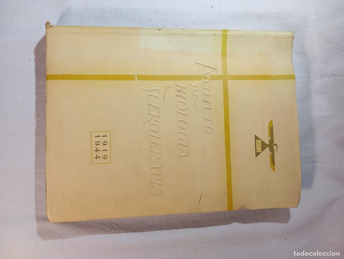 Libros de segunda mano: Libro Conmemorativo Instituto De Biologia Y Sueroterapia IBYS 1919-1944 Ilustrado Medicina