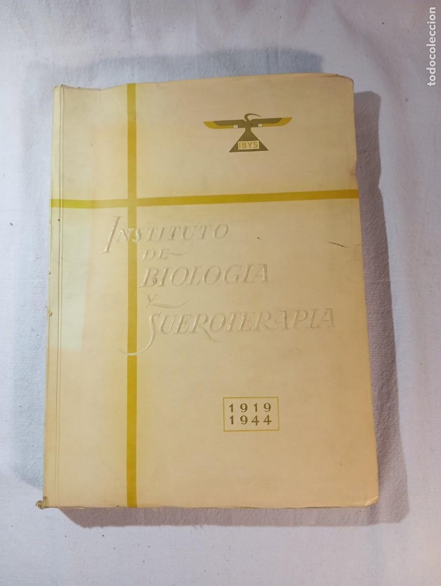 Libros de segunda mano: Libro Conmemorativo Instituto De Biologia Y Sueroterapia IBYS 1919-1944 Ilustrado Medicina