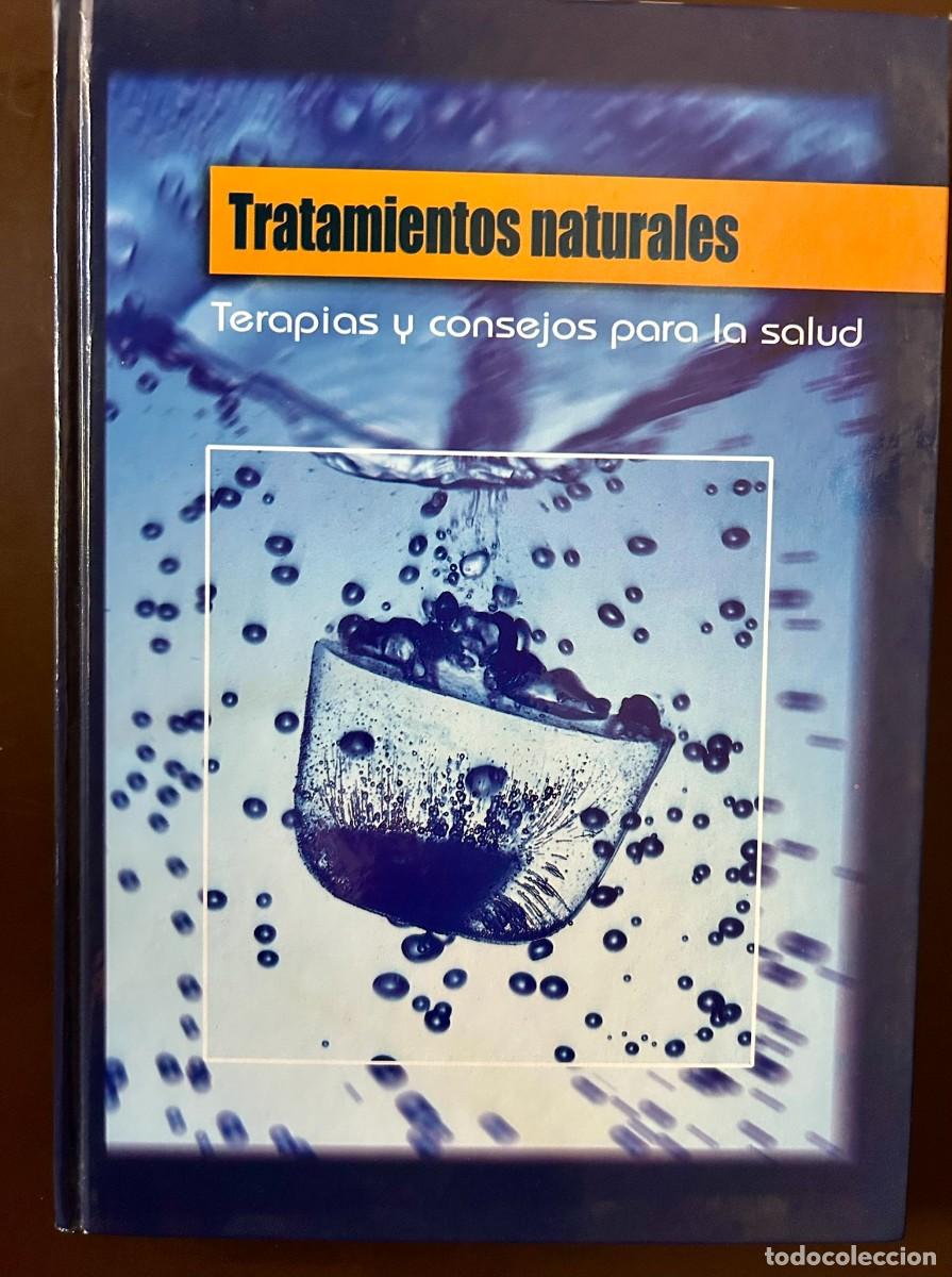 Libros de segunda mano: TRATAMIENTOS NATURALES - TERAPIAS Y CONSEJOS PARA LA SALUD