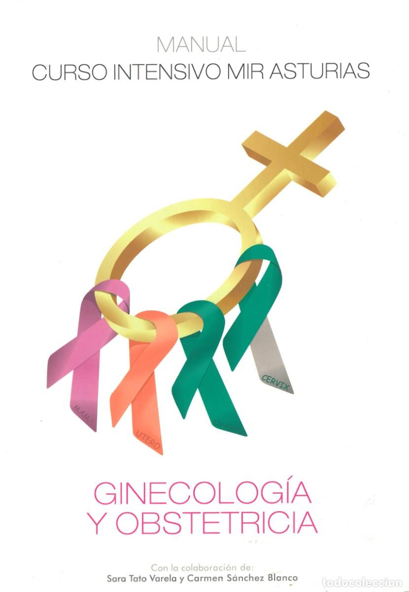 Livres d'occasion: Manual Curso Intensivo Mir Asturias. Ginecologia y Obstetricia - Tato Varela, Sara & Sanchez Blanco,