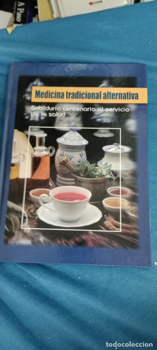 Libros de segunda mano: MEDICINA TRADICIONAL ALTERNATIVA LIBRO GG-999