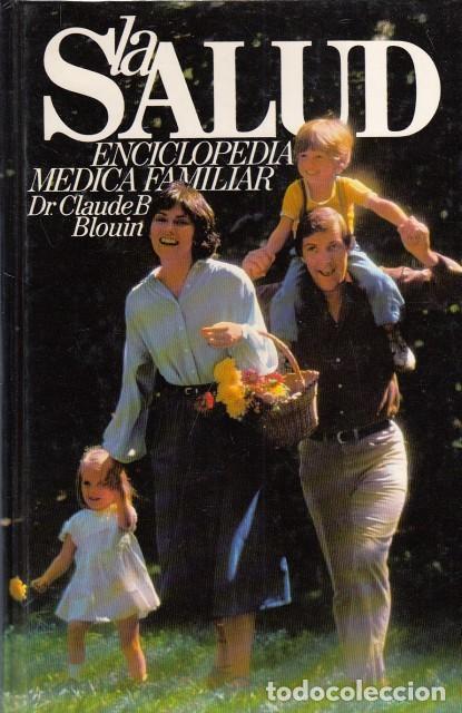 Gebrauchte B&uuml;cher: La Salud. Enciclopedia m&eacute;dica familiar - Varios - Circulo de lectores - 1979