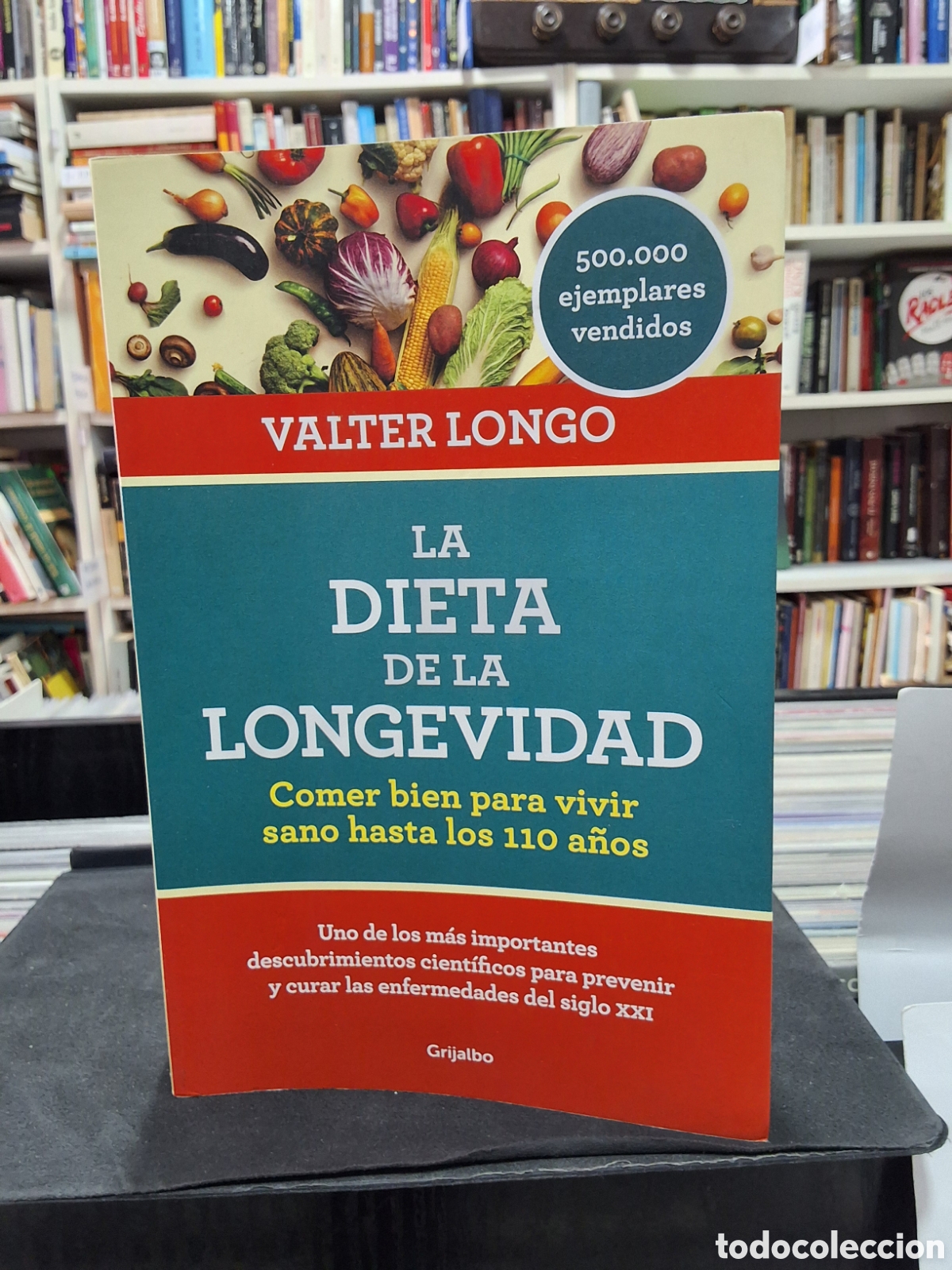 Libros de segunda mano: LA DIETA DE LA LONGEVIDAD - COMER BIEN PARA VIVIR SANO HASTA LOS 110 A&Ntilde;OS - LONGO - ENV&Iacute;O DESDE 1&euro;