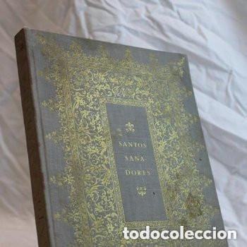 Libros de segunda mano: Santos sanadores. Editado por CIBA,1948.