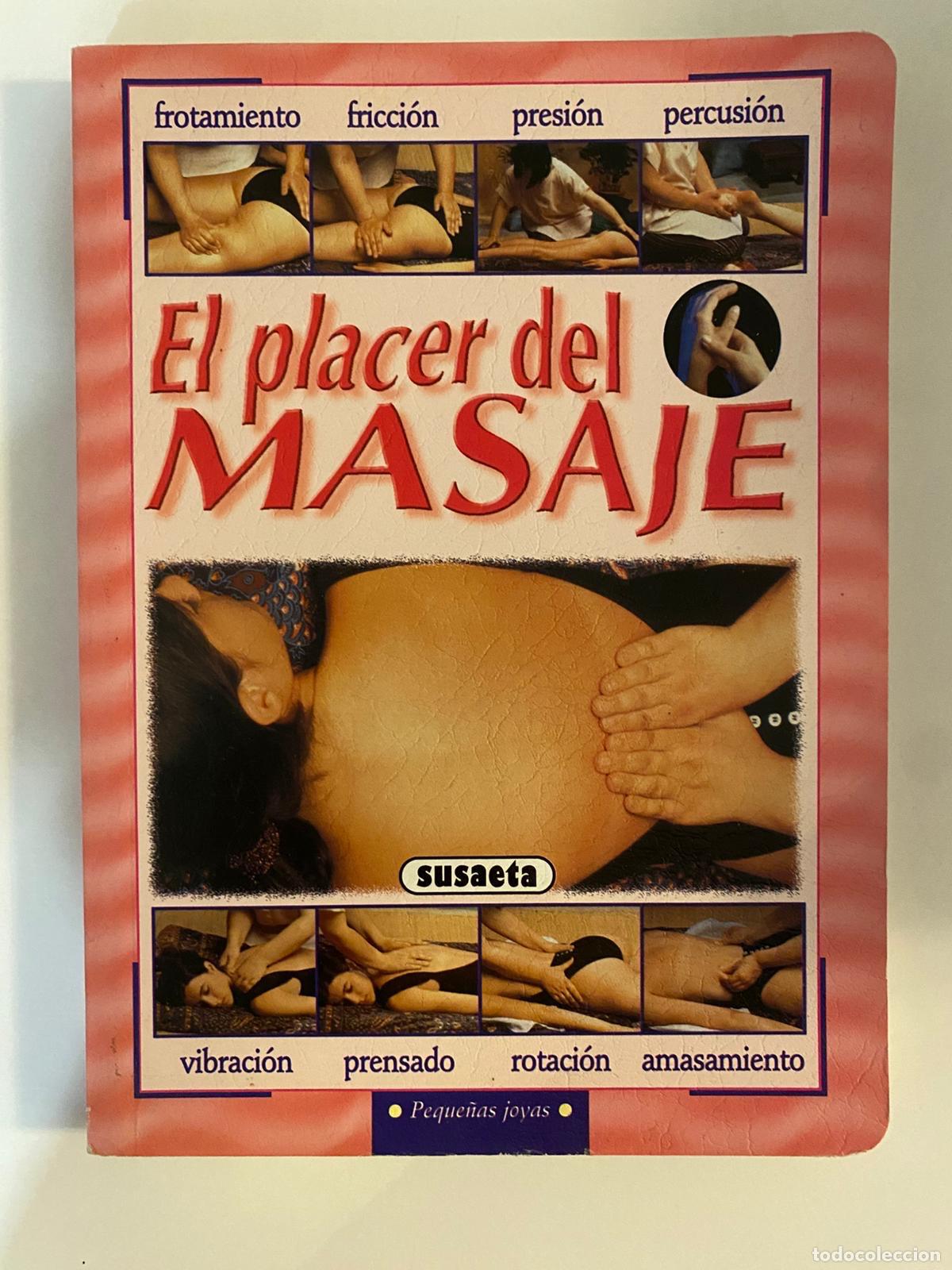 Libri di seconda mano: EL PLACER DEL MASAJE. Con fotograf&iacute;as y gr&aacute;ficos