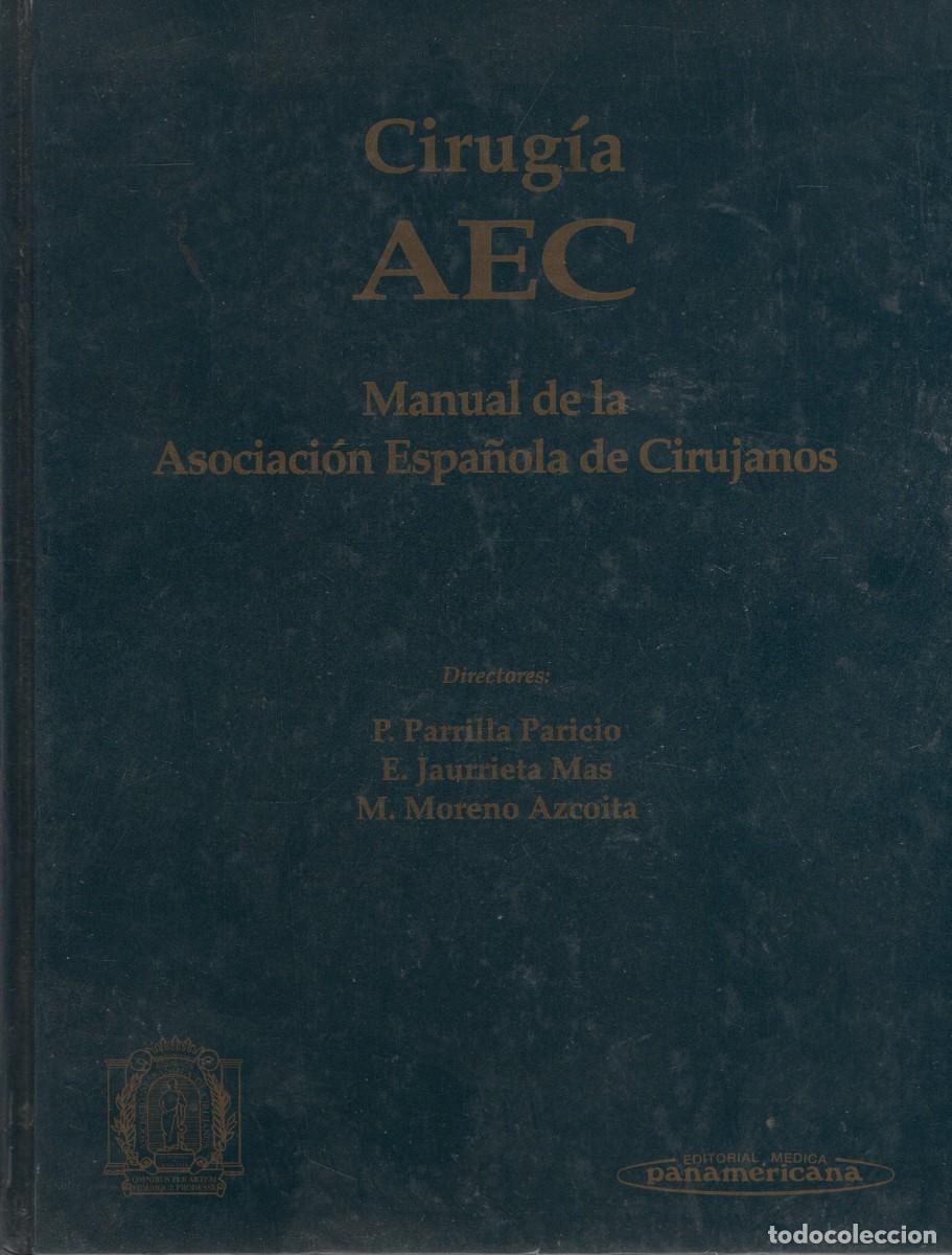 Libri di seconda mano: MANUAL DE LA ASOCIACION ESPA&Ntilde;OLA DE CIRUJANOS. VV.AA. A-MEDI-1299