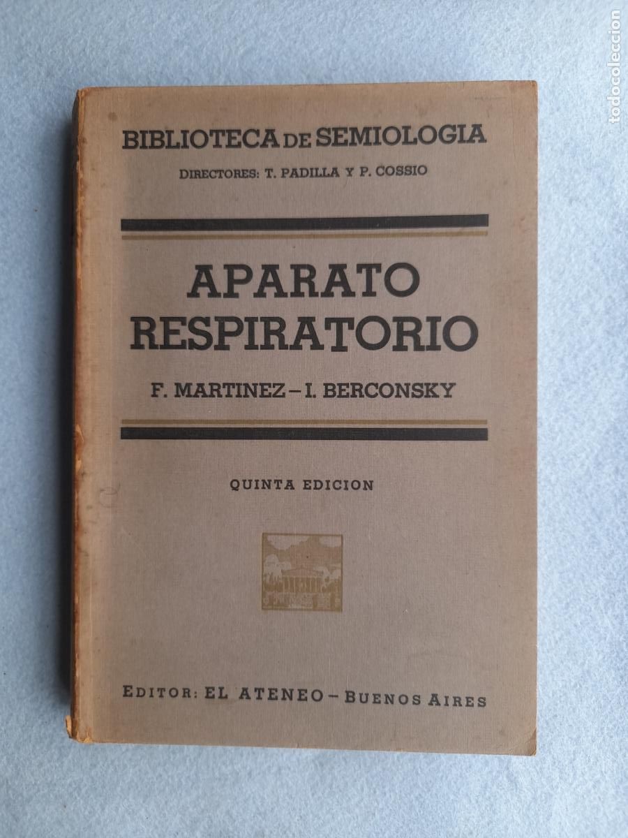 Livres d'occasion: Aparato Respiratorio. Dr. F. Mar&iacute;nez y Dr. I. Berconski. A&ntilde;o 1949.