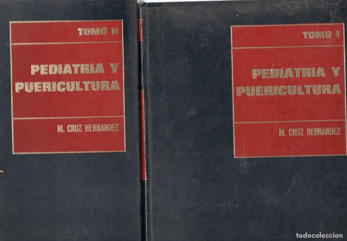 Libros de segunda mano: PEDIATRIA Y PUERICULTURA. TOMO I Y II. CRUZ HERNANDEZ, M. A-MEDI-1302