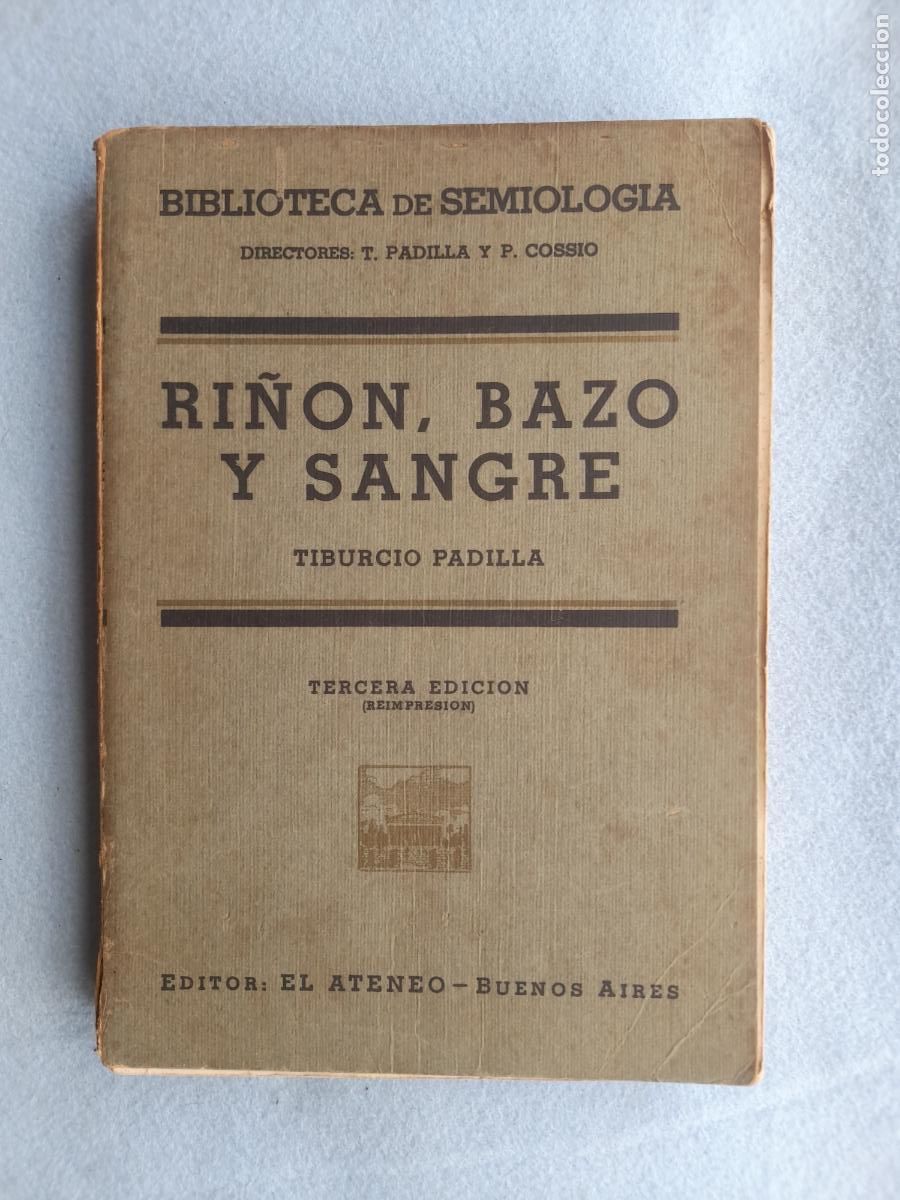 Libros de segunda mano: Ri&ntilde;&oacute;n, Bazo y Sangre. Dr. Tiburcio Padilla. A&ntilde;o 1945.