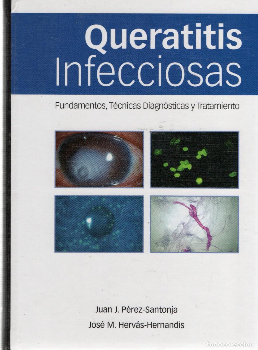 Libros de segunda mano: QUERATITIS INFECCIOSAS. PEREZ-SANTONJA, JUAN J. / HERVAS-HERNANDIS, JOSE M. A-MEDI-1313
