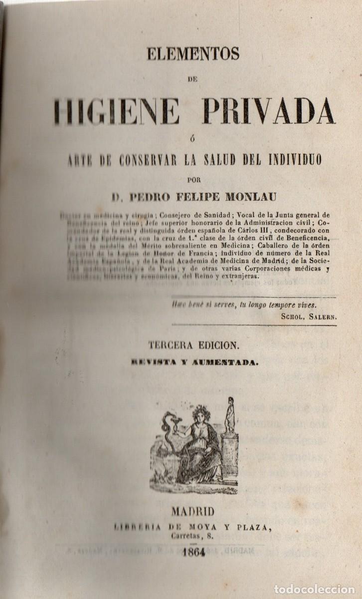 Libros de segunda mano: ELEMENTOS DE HIGIENE PRIVADA. FELIPE MONLAU, D. PEDRO. A-MEDI-1316