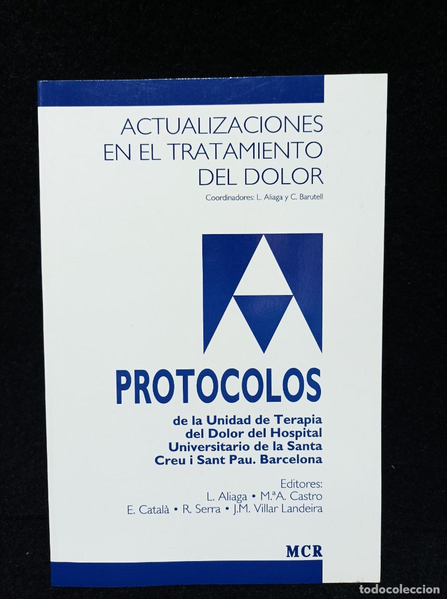 Libros de segunda mano: ACTUALIZACIONES EN EL TRATAMIENTO DEL DOLOR.- L. ALIAGA, C. BARUTELL.- EDIT. MCR. 1995