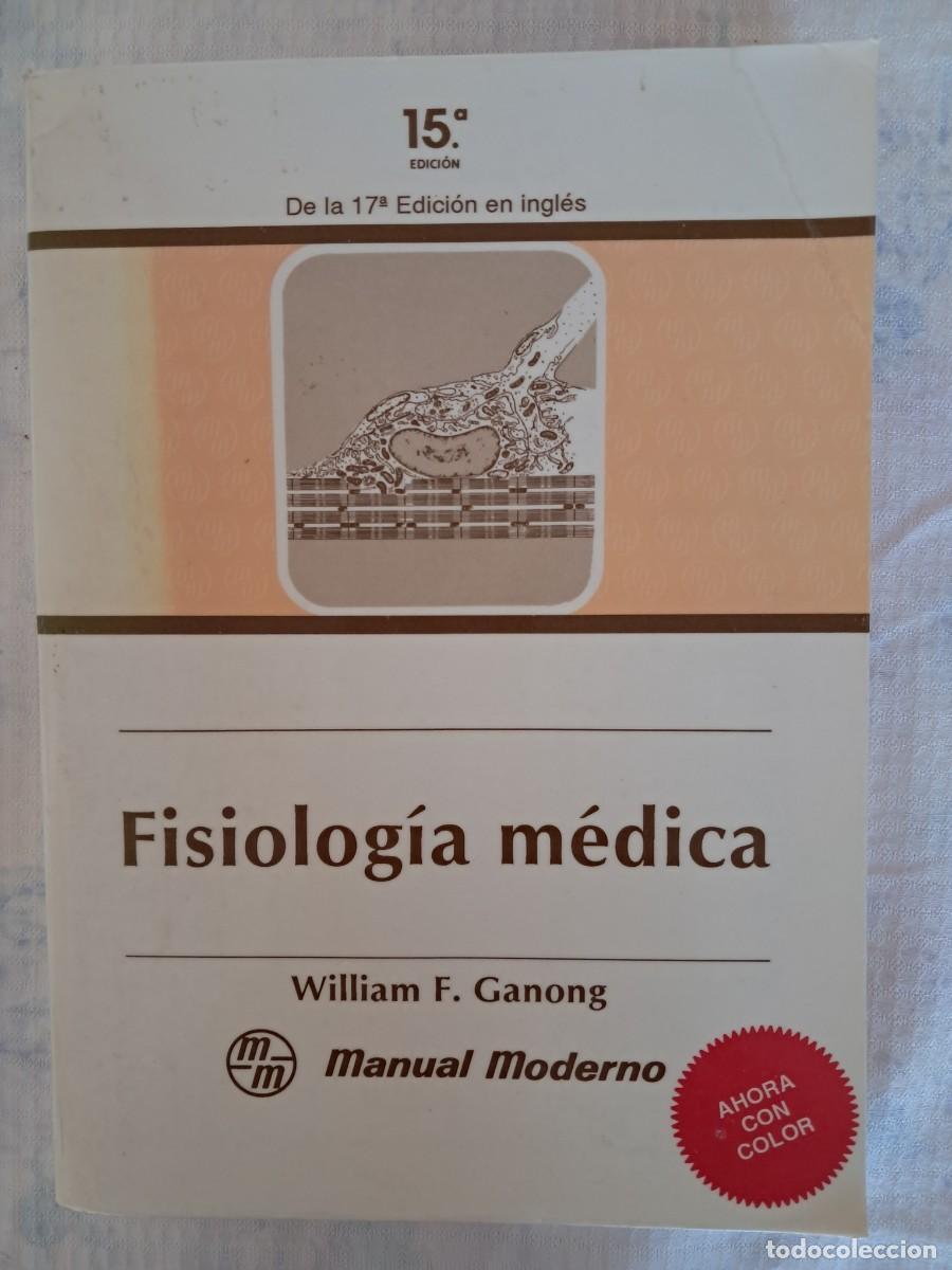 Livres d'occasion: FISIOLOG&Iacute;A M&Eacute;DICA de William Ganong , manual moderno.