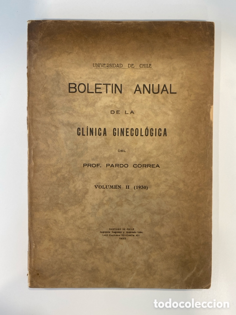 Gebrauchte B&uuml;cher: Bolet&iacute;n anual de la cl&iacute;nica ginecol&oacute;gica del Prof. Pardo Correa - Vol. II