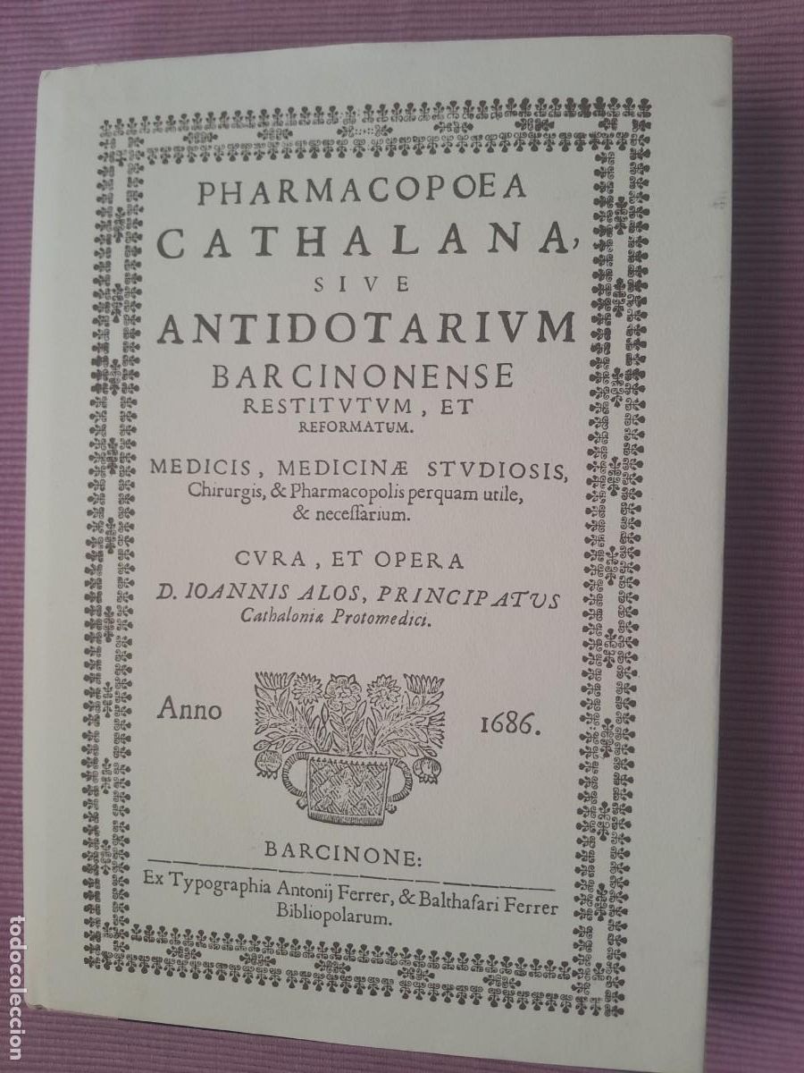 Libros de segunda mano: PHARMACOPOEA CATHALANA SIVE ANTIDOTARIUM. ANNO 1686. FACSIMIL 2015