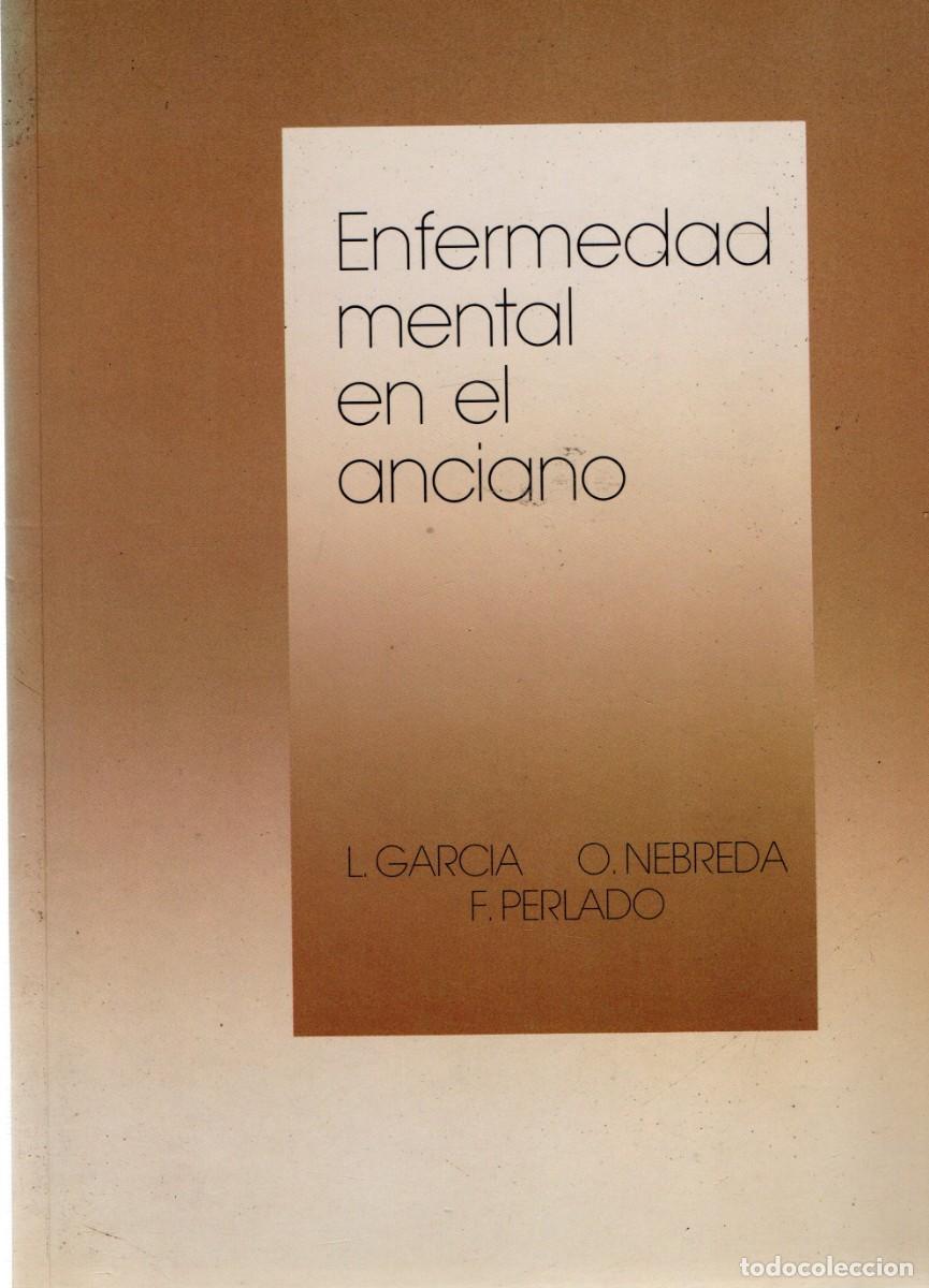 Libros de segunda mano: ENFERMEDAD MENTAL EN EL ANCIANO. VV.AA. A-MEDI-1330