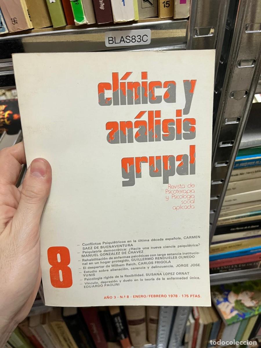 Libros de segunda mano: BLAS83C &ndash; Revista Cl&iacute;nica y An&aacute;lisis Grupal, n&ordm; 8, enero/febrero 1978. Psiquiatr&iacute;a, rehabilitaci&oacute;n p