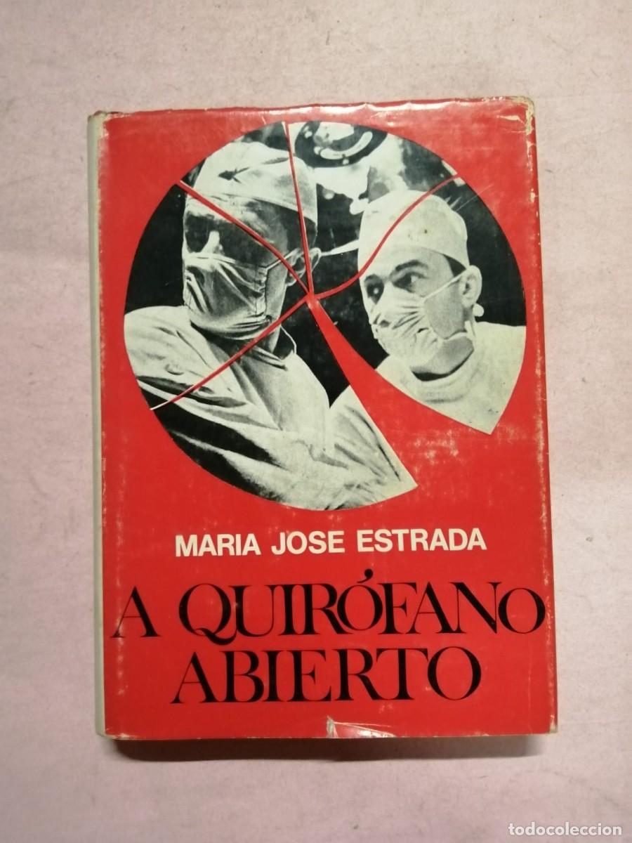 Livres d'occasion: A QUIROFANO ABIERTO (MARIA JOSE ESTRADA)