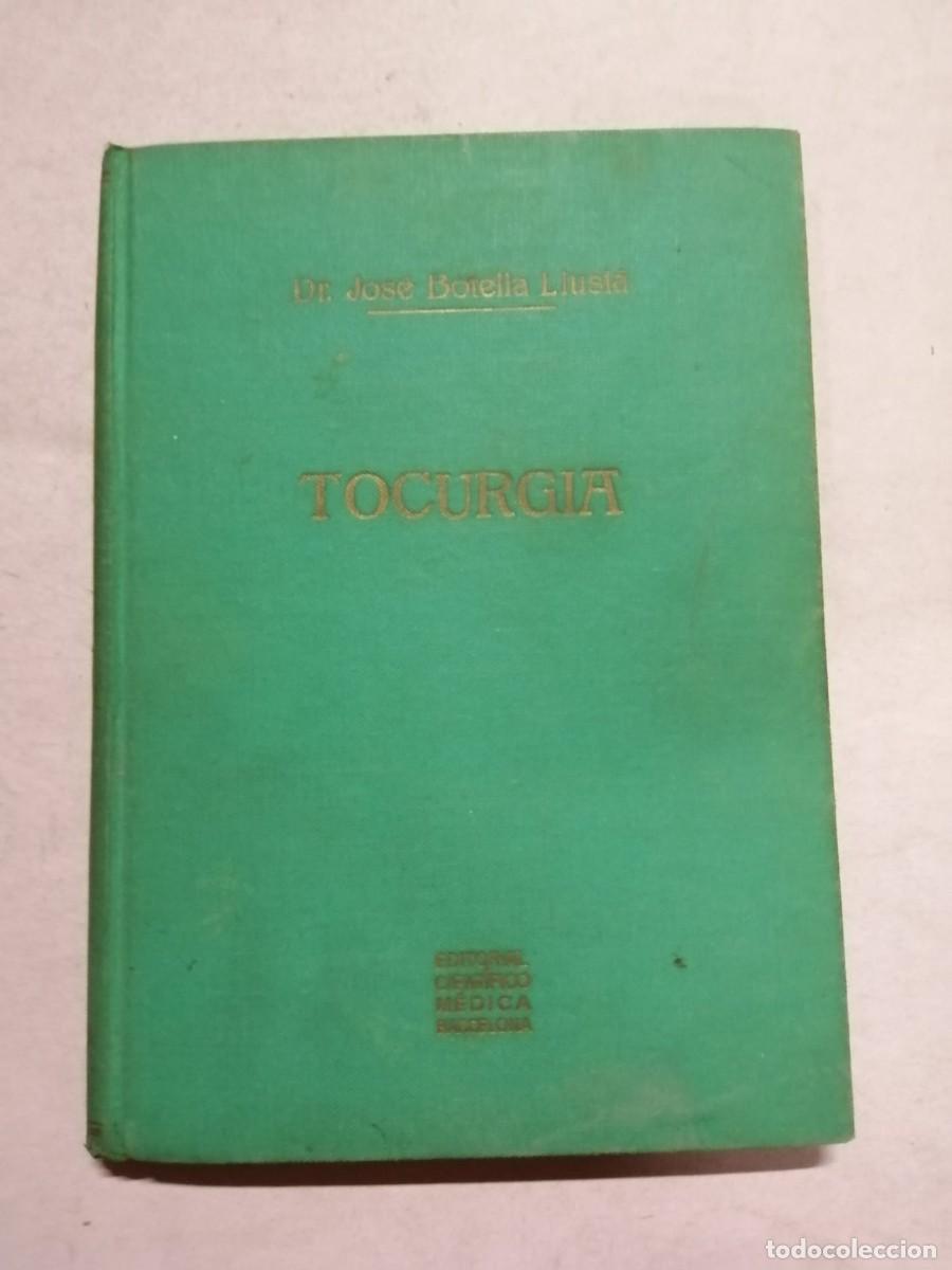 Libros de segunda mano: TOCURGIA (Dr. JOSE BOTELLA LLUSIA)