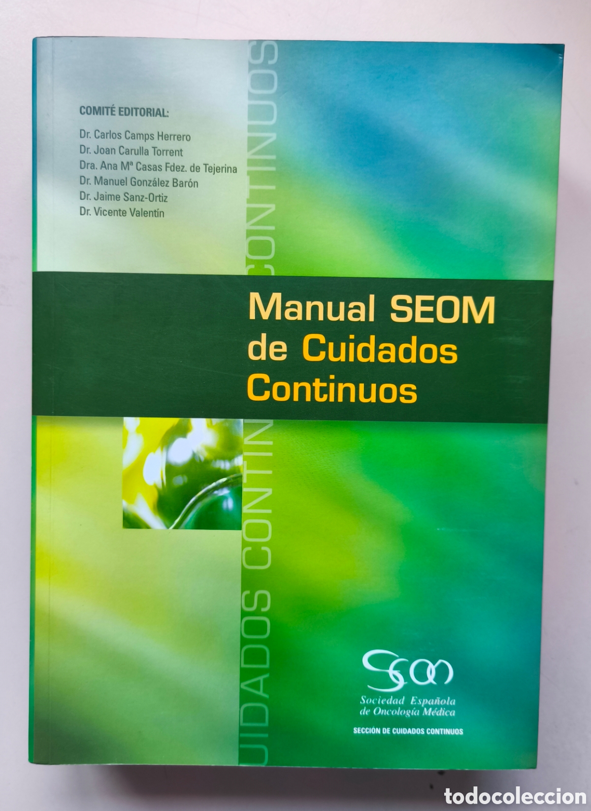 Libros de segunda mano: Manual SEOM de Cuidados Continuos en Oncolog&iacute;a