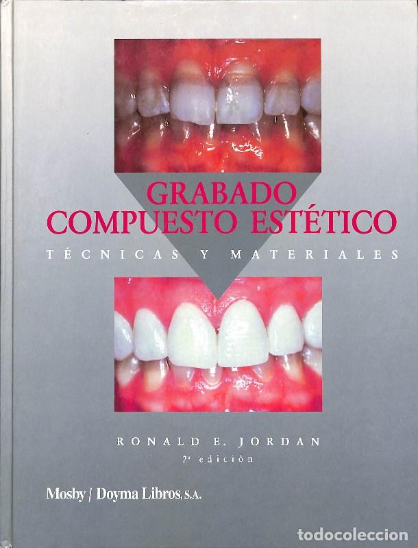 Libri di seconda mano: Grabado compuesto est&eacute;tico. T&eacute;cnicas y materiales - Ronald E. Jordan - Editorial Mosby / Doyma Libro