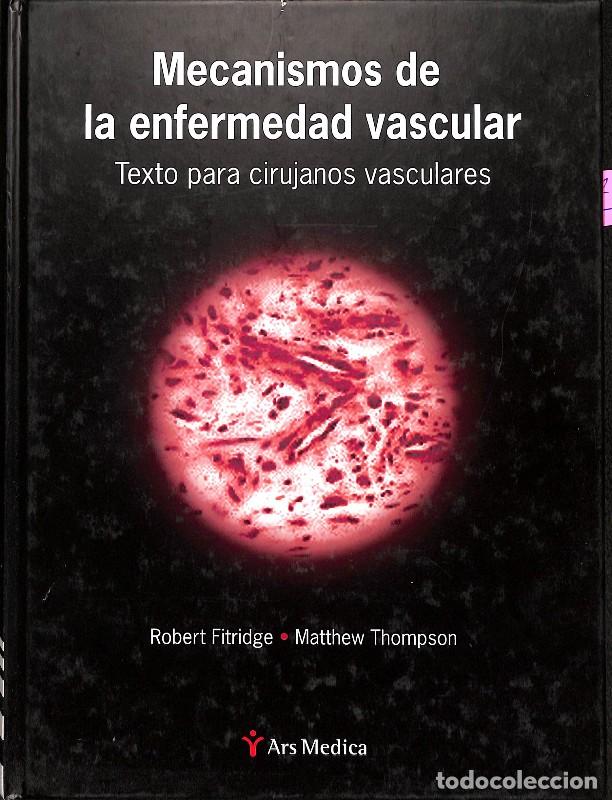 Libros de segunda mano: Mecanismos de la Enfermedad Vascular - Robert Fitridge, Matthew Thompson - Ars Medica - 2007, 1&ordf; ed.