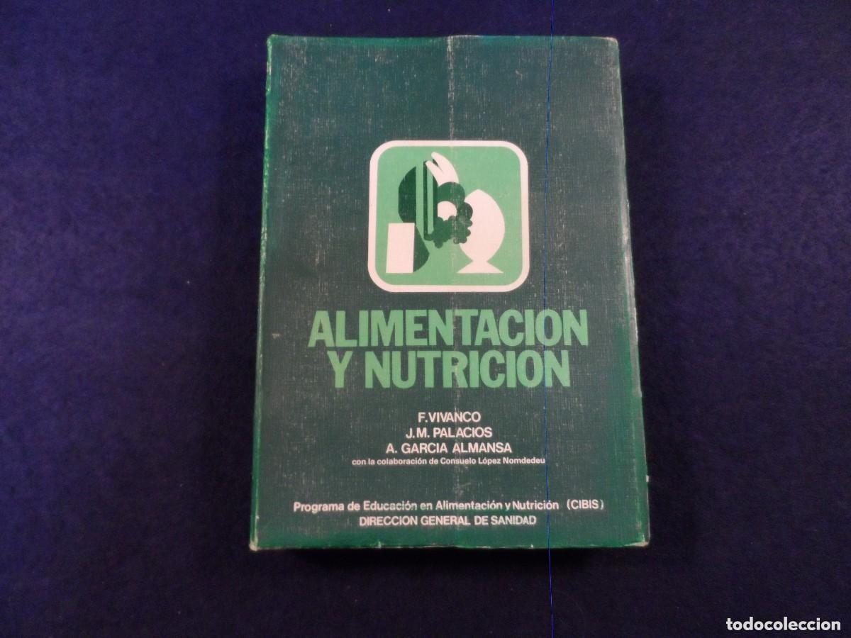 Gebrauchte B&uuml;cher: ALIMENTACION Y NUTRICION - VV. AA. - DIR. GRAL. DE SANIDAD. A&Ntilde;O 1976