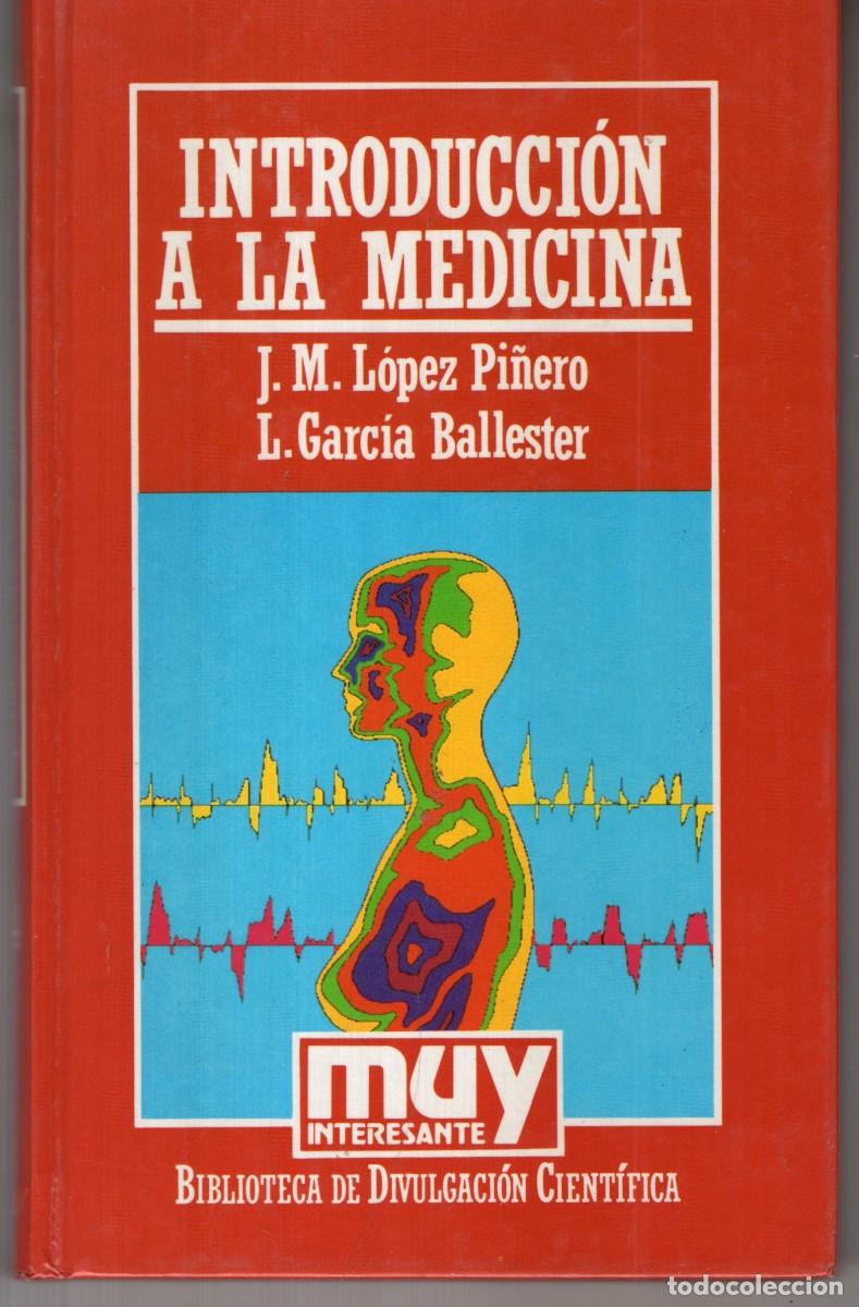 Gebrauchte B&uuml;cher: INTRODUCCION A LA MEDICINA (J. M. LOPEZ PI&Ntilde;ERO / L. GARCIA BALLESTER) ORBIS - CARTONE - OFI15J