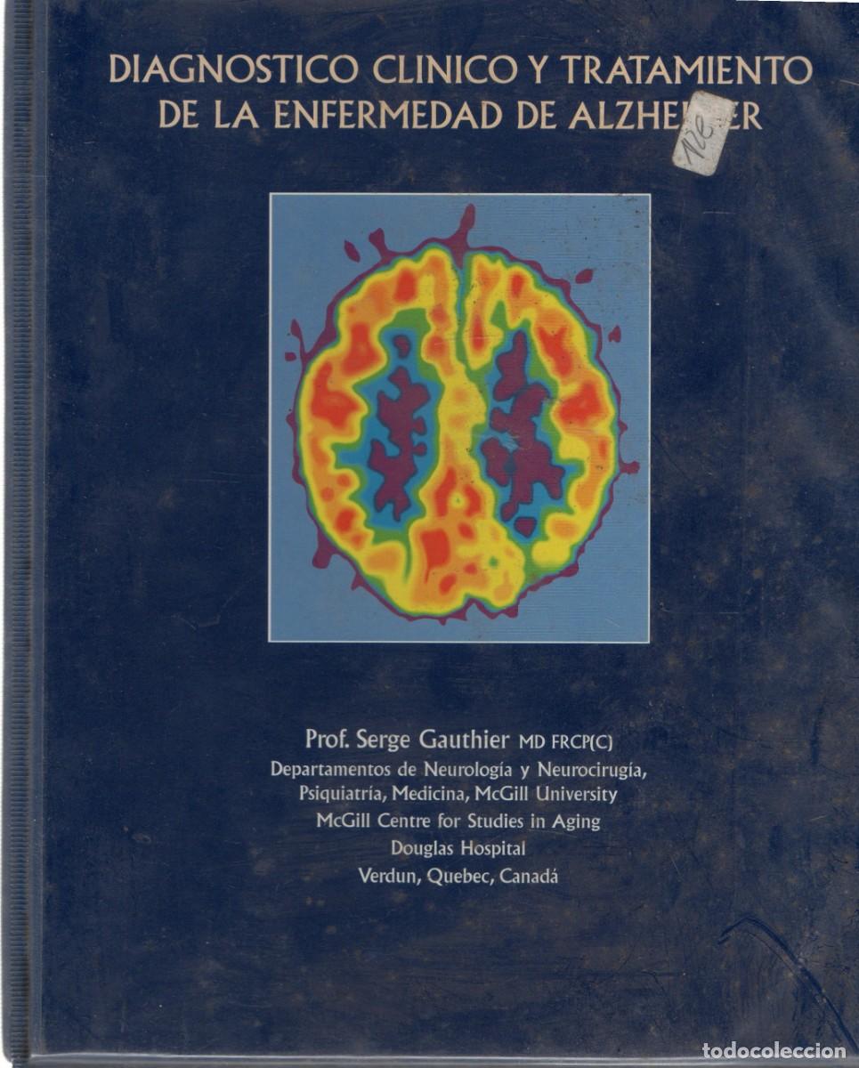 Libros de segunda mano: DIAGNOSTICO CLINICO Y TRATAMIENTO DE LA ENFERMEDAD DE ALZHEIMER. GAUTHIER, PROF. SERGE. A-MEDI-1343
