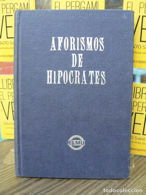 Libros de segunda mano: Aforismos de Hip&oacute;crates - Hip&oacute;crates - ELMU - 1969, 1&ordf; ed. - Trad. Dr. Garc&iacute;a Suelto (1840)