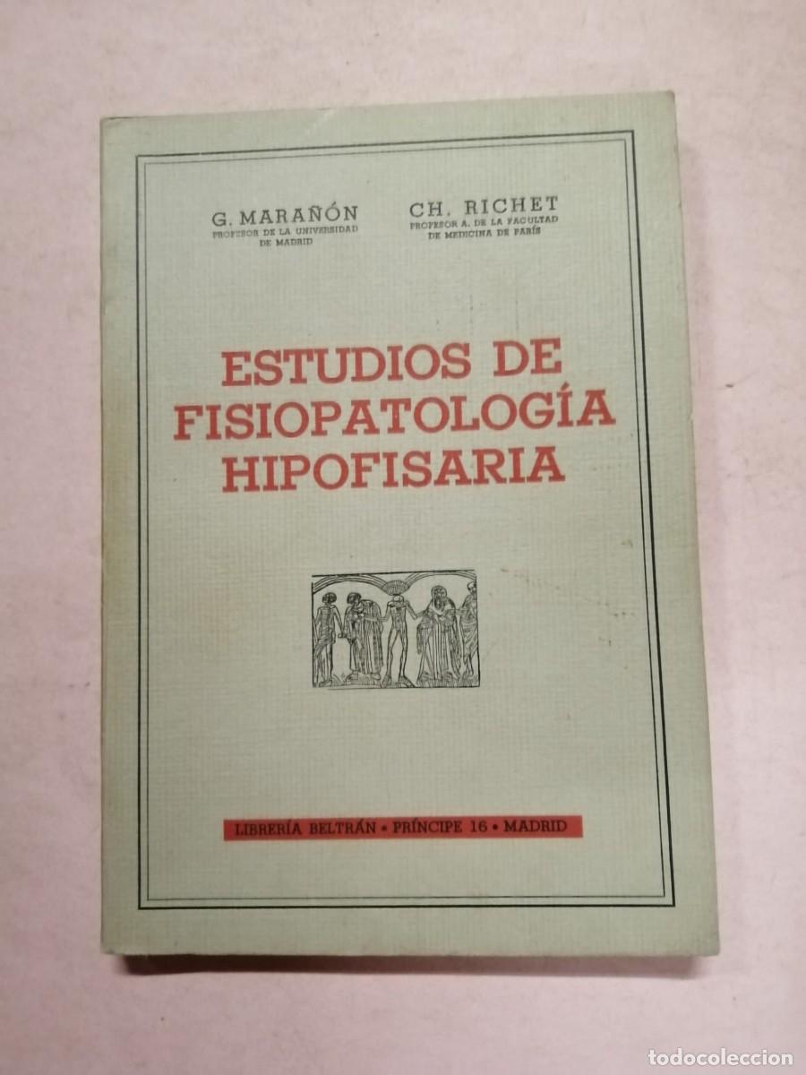 Second hand books: ESTUDIOS DE FISIOPATOLOGIA HIPOFISARIA (G. MARA&Ntilde;ON - CH. RICHET)