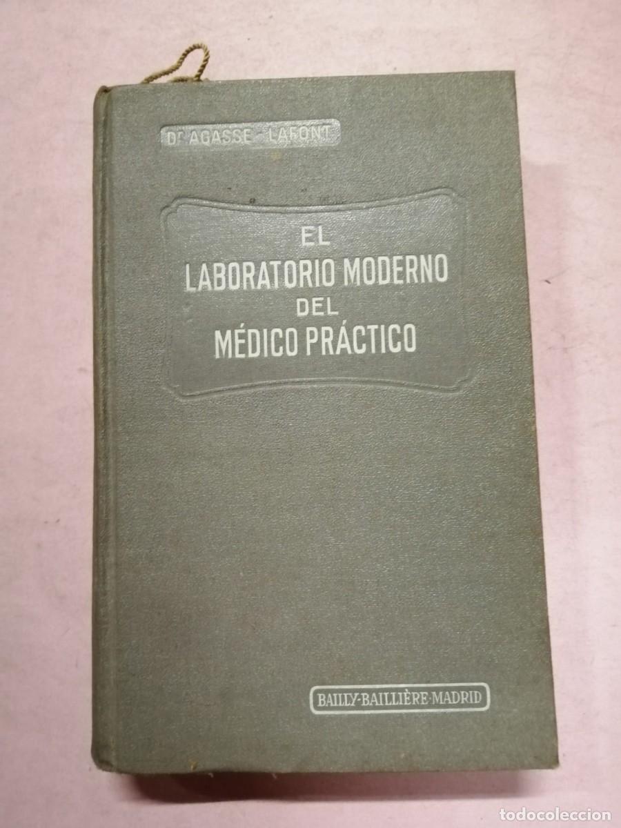 Libros de segunda mano: EL LABORATORIO MODERNO DEL MEDICO PRACTICO (Dr. AGASSE - LAFONT)