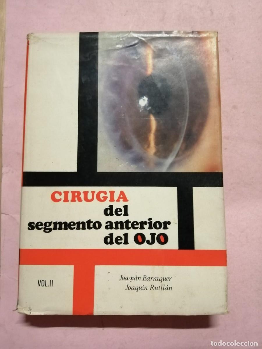 Gebrauchte B&uuml;cher: CIRUGIA DEL SEGMENTO ANTERIOR DEL OJO (JOAQUIN BARRAQUER - JOAQUIN RUTLLAN)