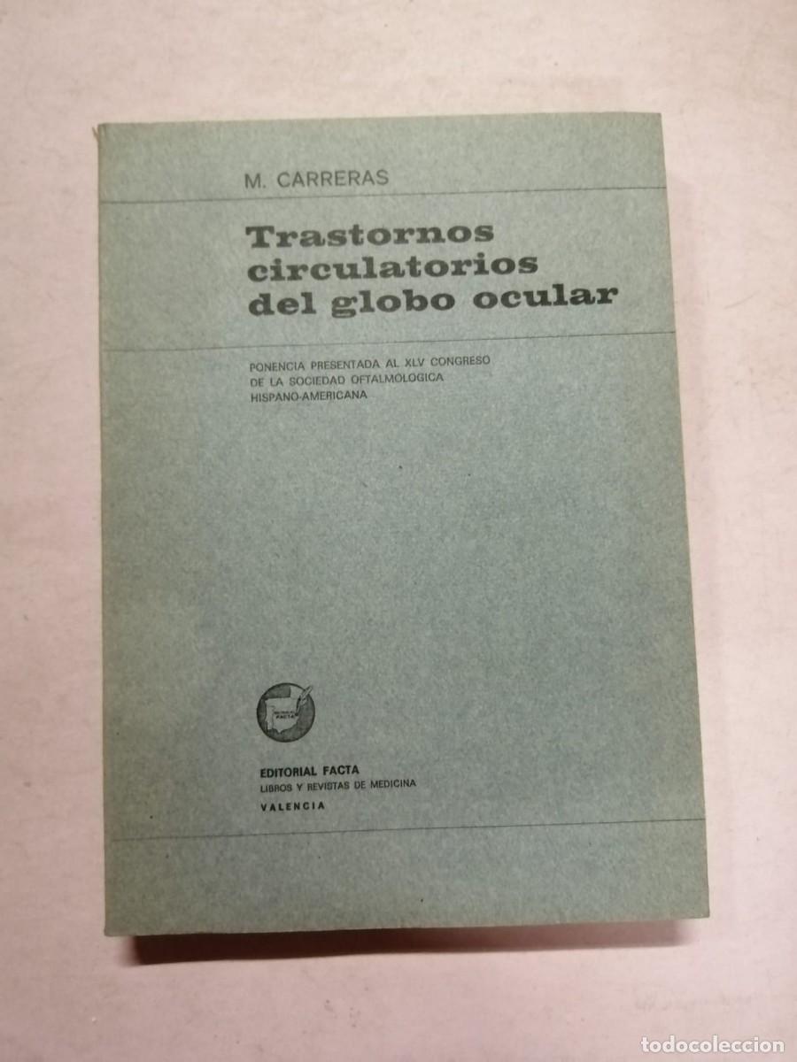 Gebrauchte B&uuml;cher: TRASTORNOS CIRCULATORIOS DEL GLOBO OCULAR (M. CARRERAS)