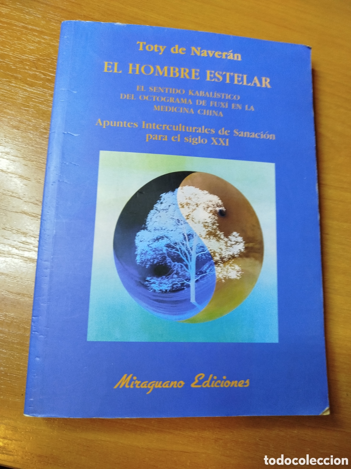 Libros de segunda mano: El hombre estelar. Totyb de naver&aacute;n. He sentido cabal&iacute;stico. Medicina china.