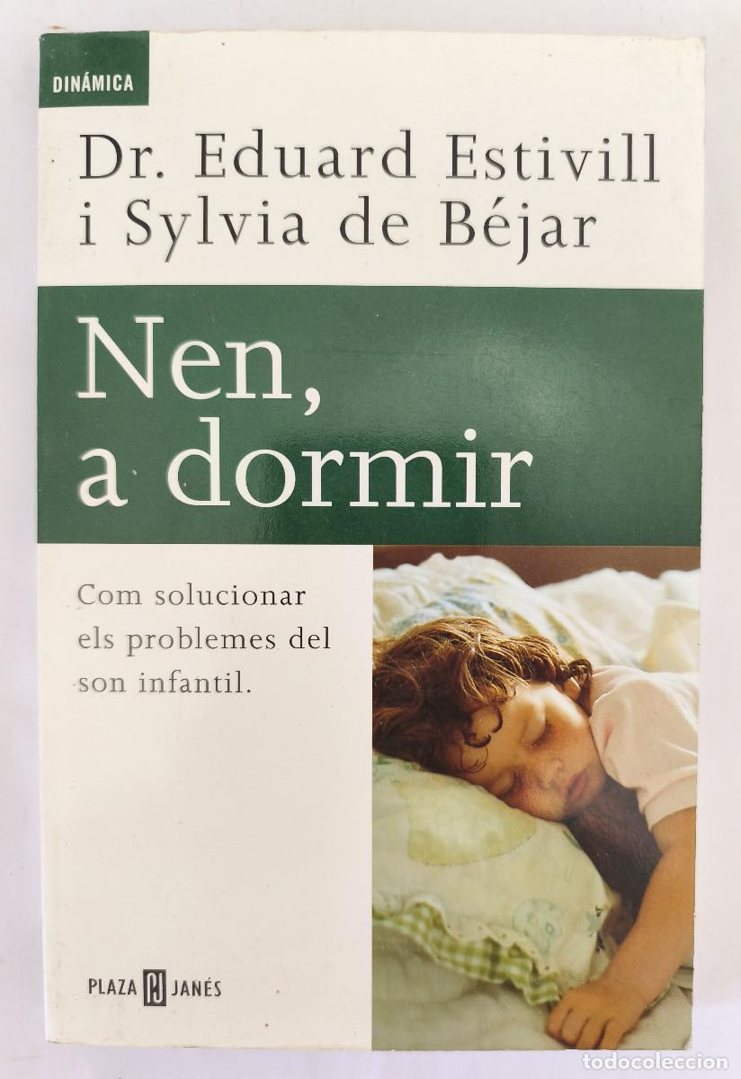 Libri di seconda mano: NEN A DORMIR - Dr. Eduard Estivill i Sylvia de B&eacute;jar - Plaza & Janes 2000