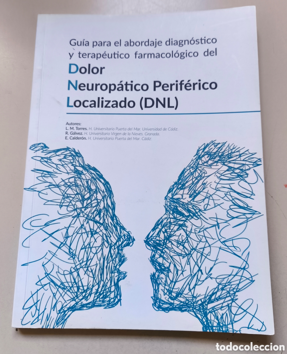 Libros de segunda mano: Dolor Neurop&aacute;tico Perif&eacute;rico Localizado