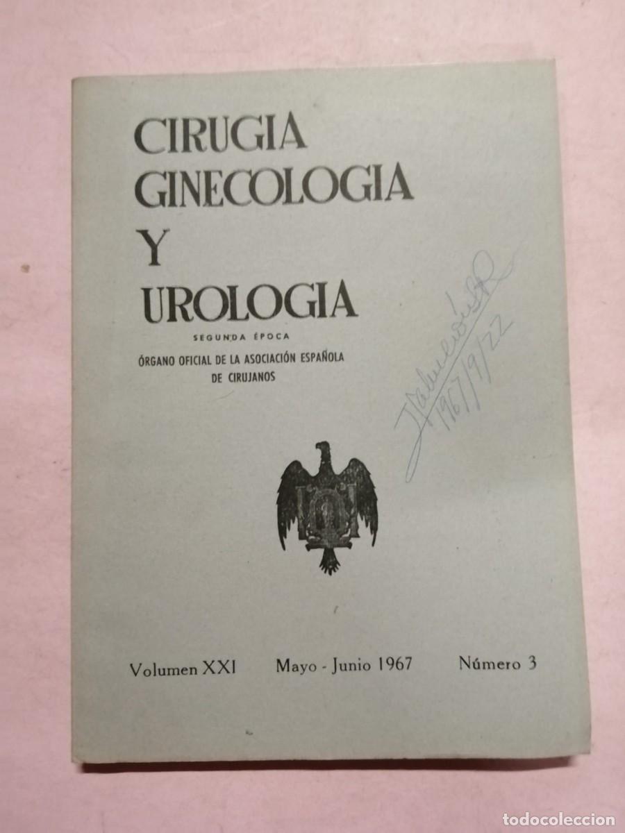 Libros de segunda mano: CIRUGIA, GINECOLOGIA Y UROLOGIA (NUMERO 3) MAYO - JUNIO 1967