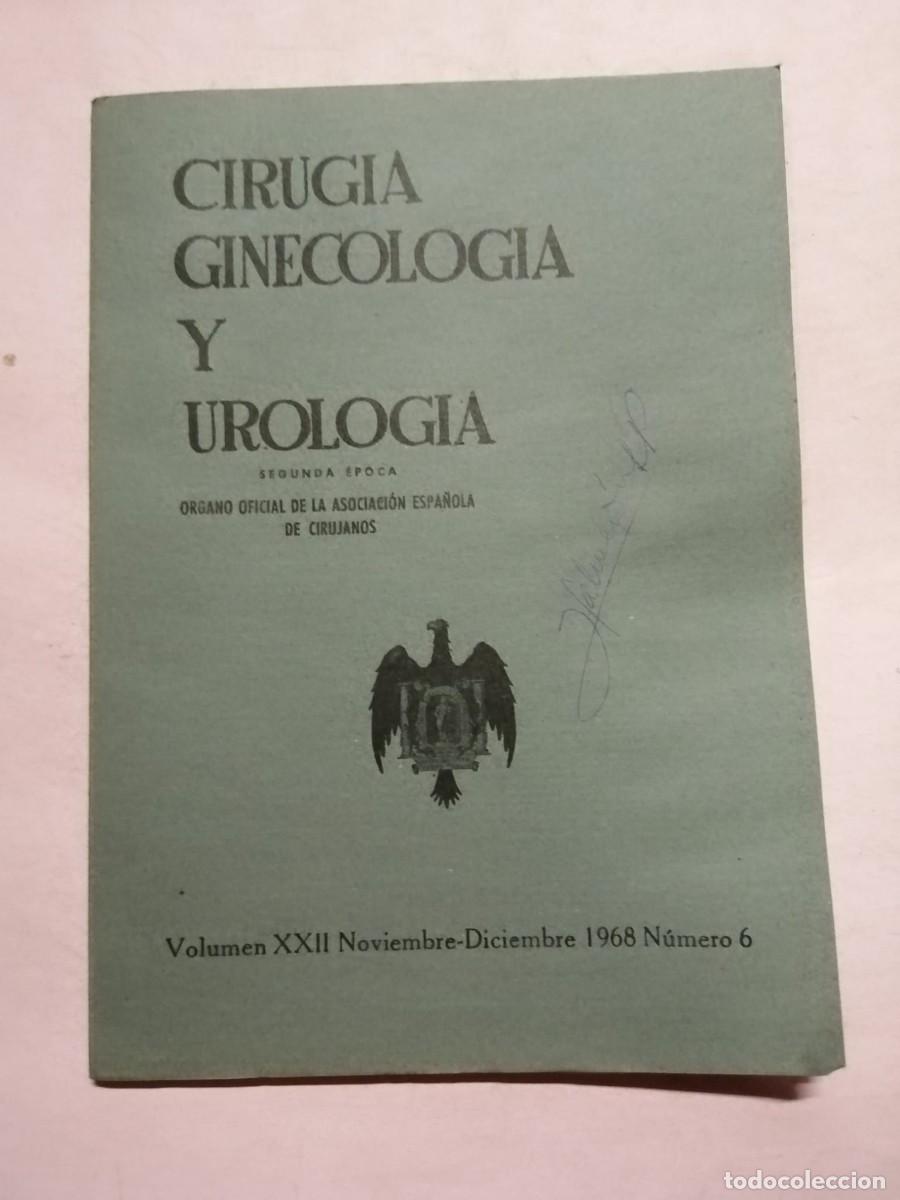 Libros de segunda mano: CIRUGIA, GINECOLOGIA Y UROLOGIA (NUMERO 6) NOVIEMBRE - DICIEMBRE 1968
