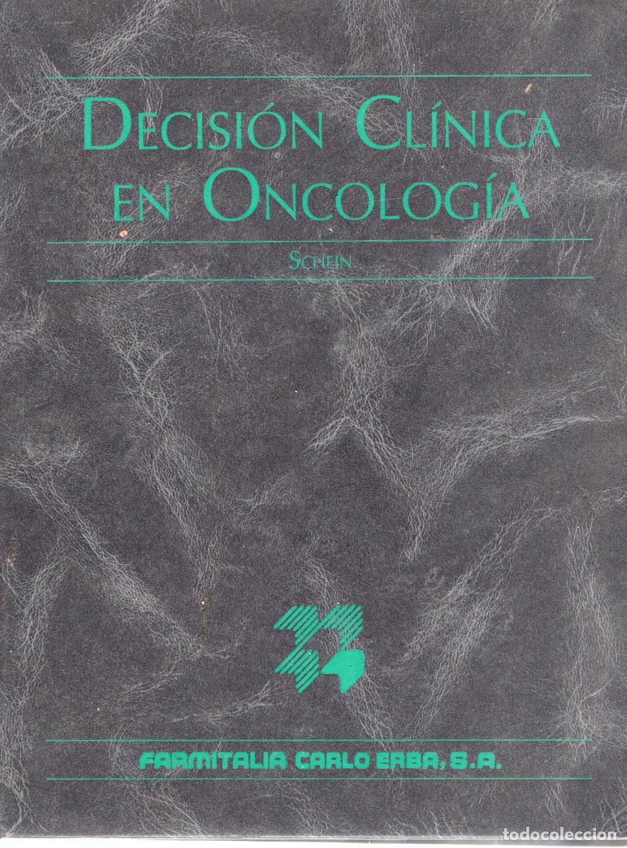 Livres d'occasion: DECISION CLINICA EN ONCOLOGIA. SCHEIN, M. D., PHILIP. A-MEDI-1350